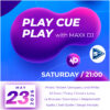 Play Cue Play w/ Maxx DJ