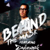 Behind The Mask w/ DubMask
