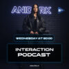Interaction Podcast w/ ANIDARK