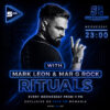 Rituals w/ Mark Leon & Mar G Rock