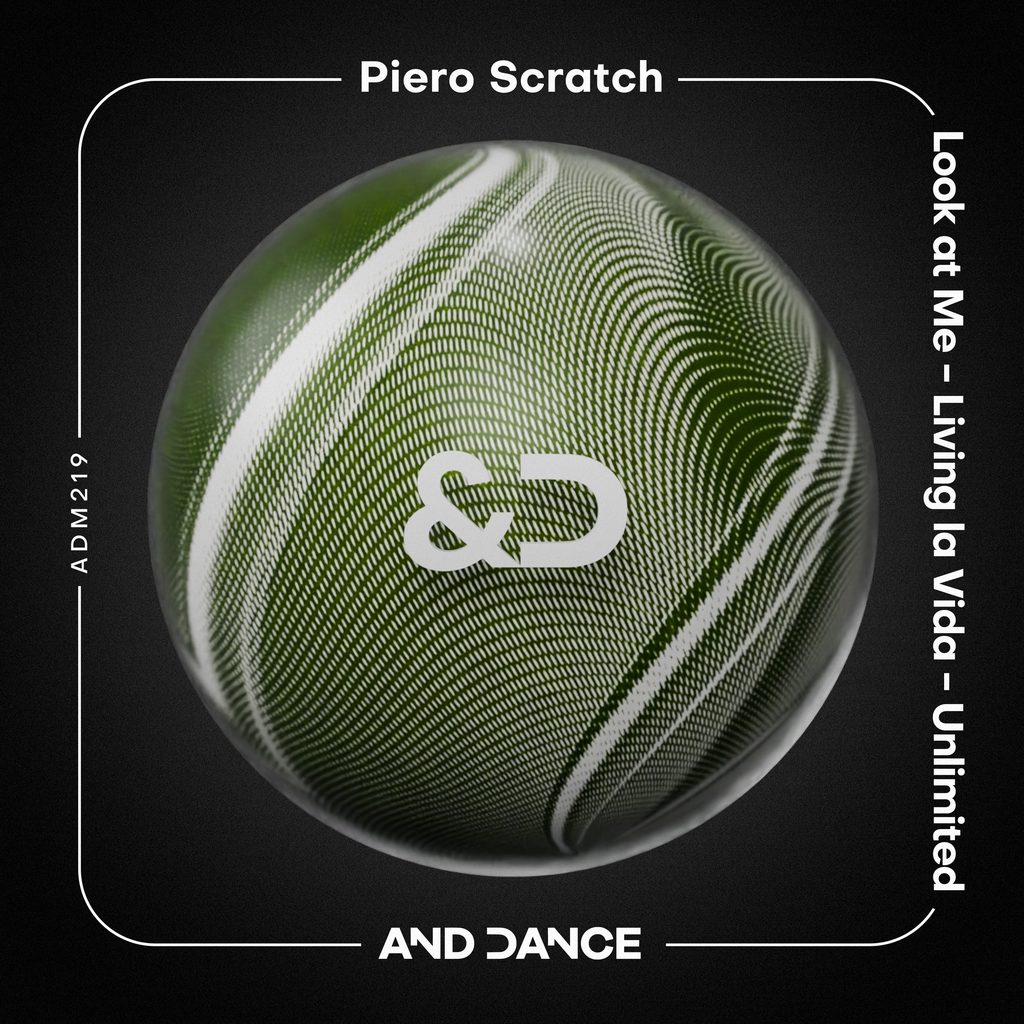 And Dance Music introduces Look At Me, a powerful new tech-house EP from Piero Scratch