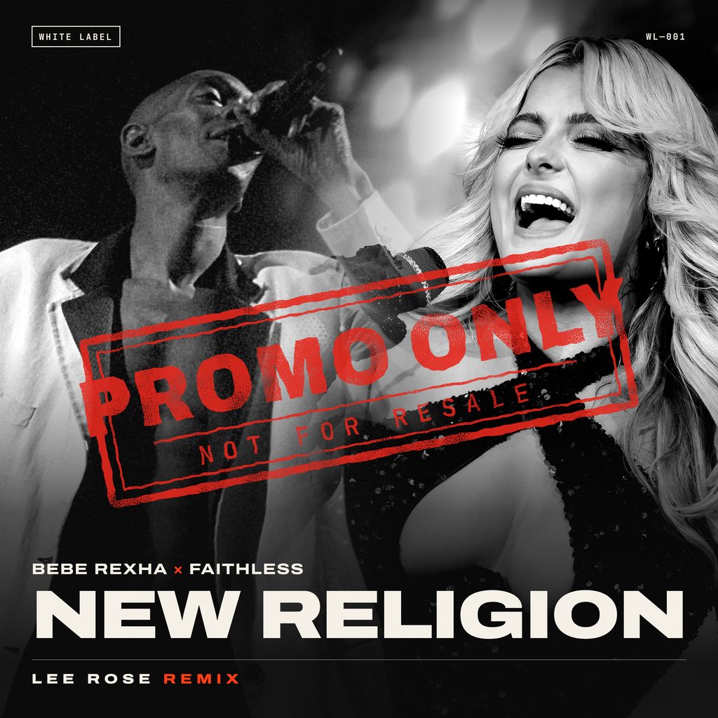 Bebe Rexha x Faithless – New Religion (Lee Rose Remix)