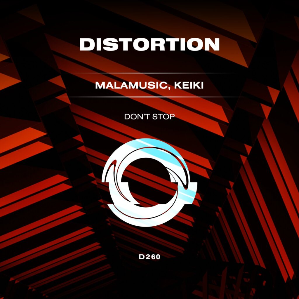 Italian talents Malamusic and Keiki join forces on Distortion Label with their hard-hitting new single ‘Don’t Stop’