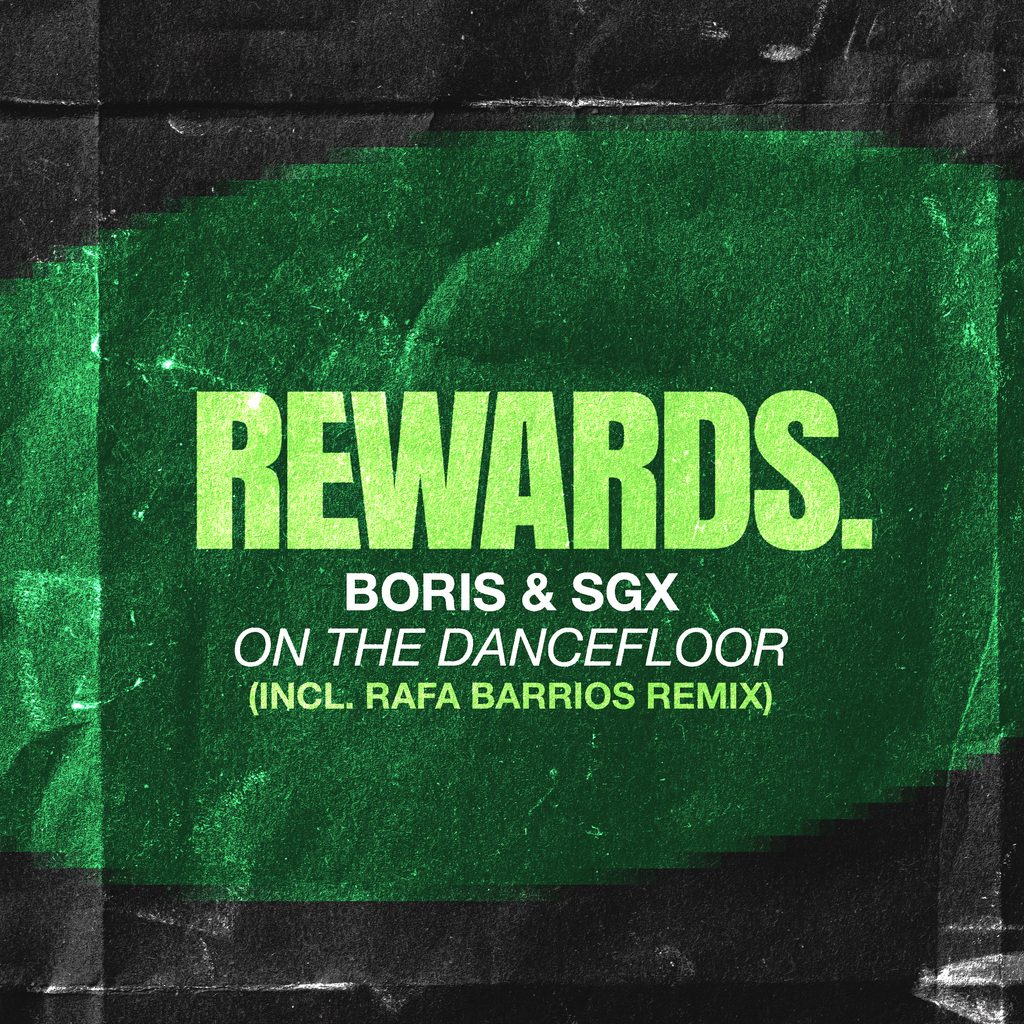 Boris, SGX, Rafa Barrios – On The Dancefloor